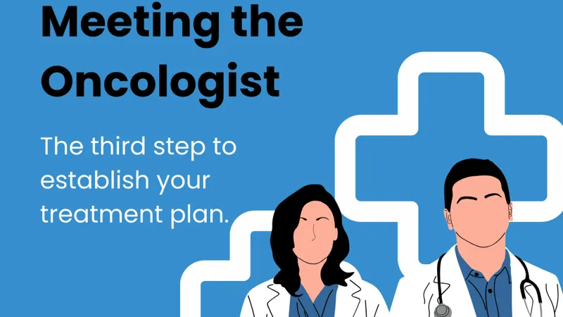 Caregiver Chronicles: Meeting the Oncologist